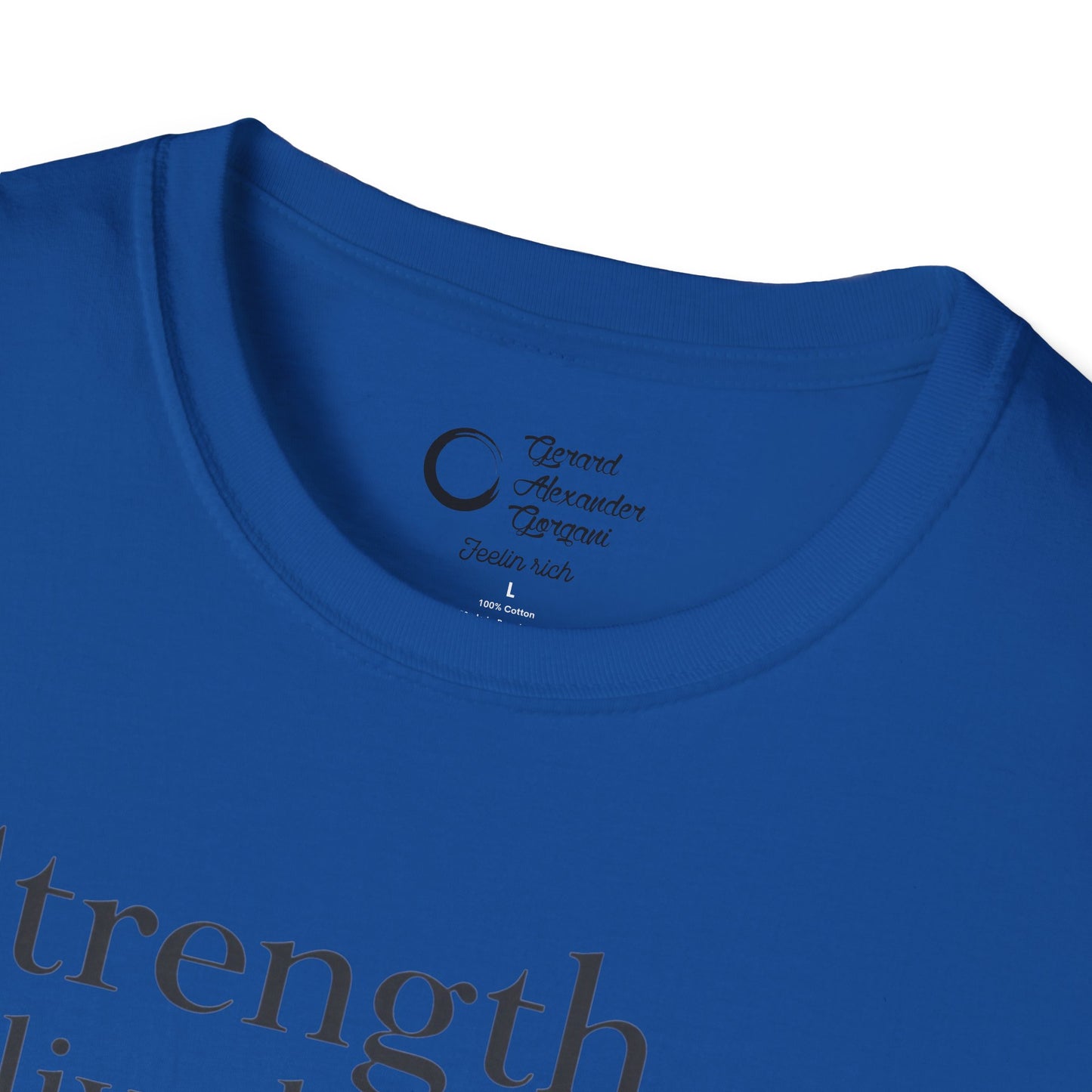 Strength Live Love by G.A.Gorganin Unisex Softstyle T-Shirt - Inspirational Graphic Tee