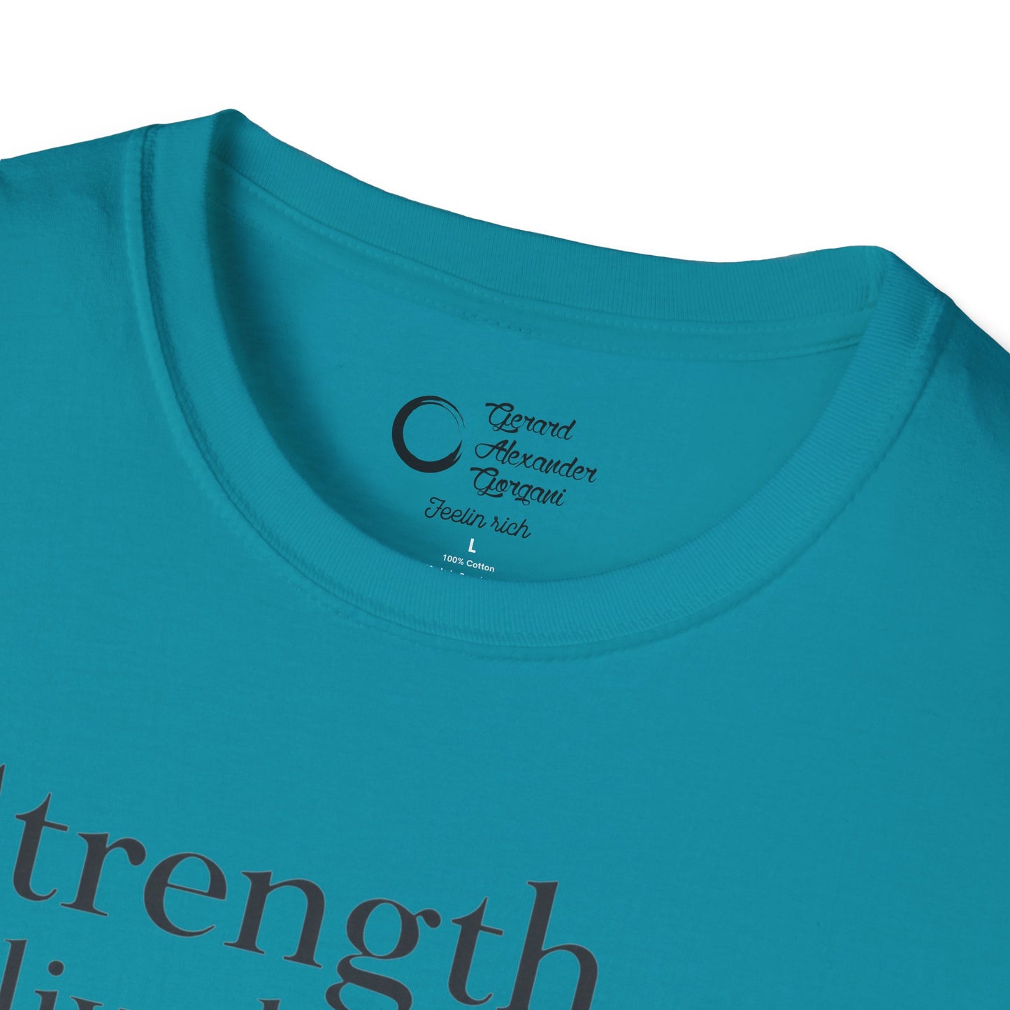 Strength Live Love by G.A.Gorganin Unisex Softstyle T-Shirt - Inspirational Graphic Tee