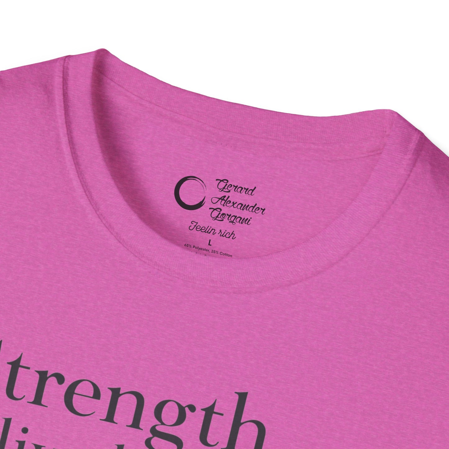 Strength Live Love by G.A.Gorganin Unisex Softstyle T-Shirt - Inspirational Graphic Tee