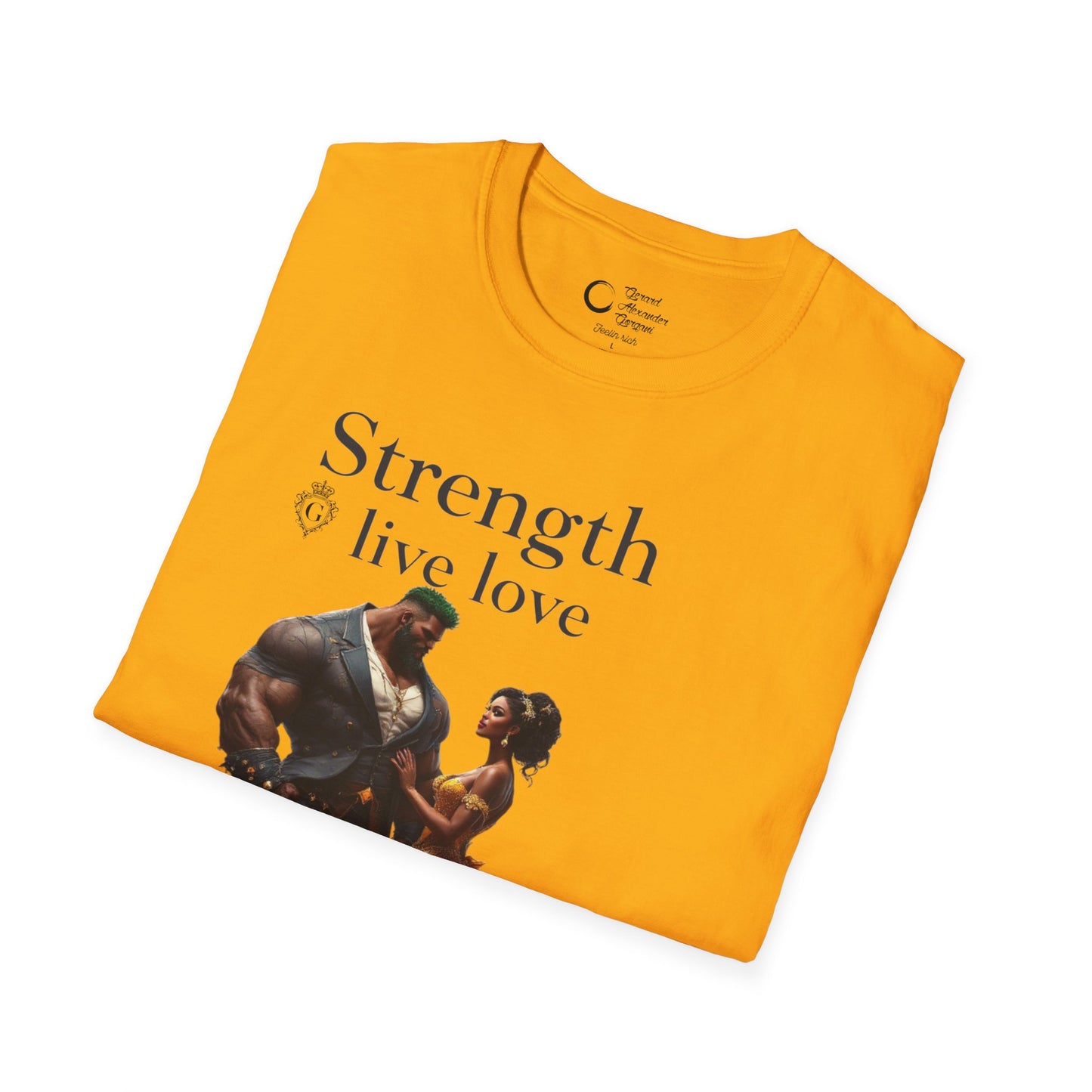 Strength Live Love by G.A.Gorganin Unisex Softstyle T-Shirt - Inspirational Graphic Tee