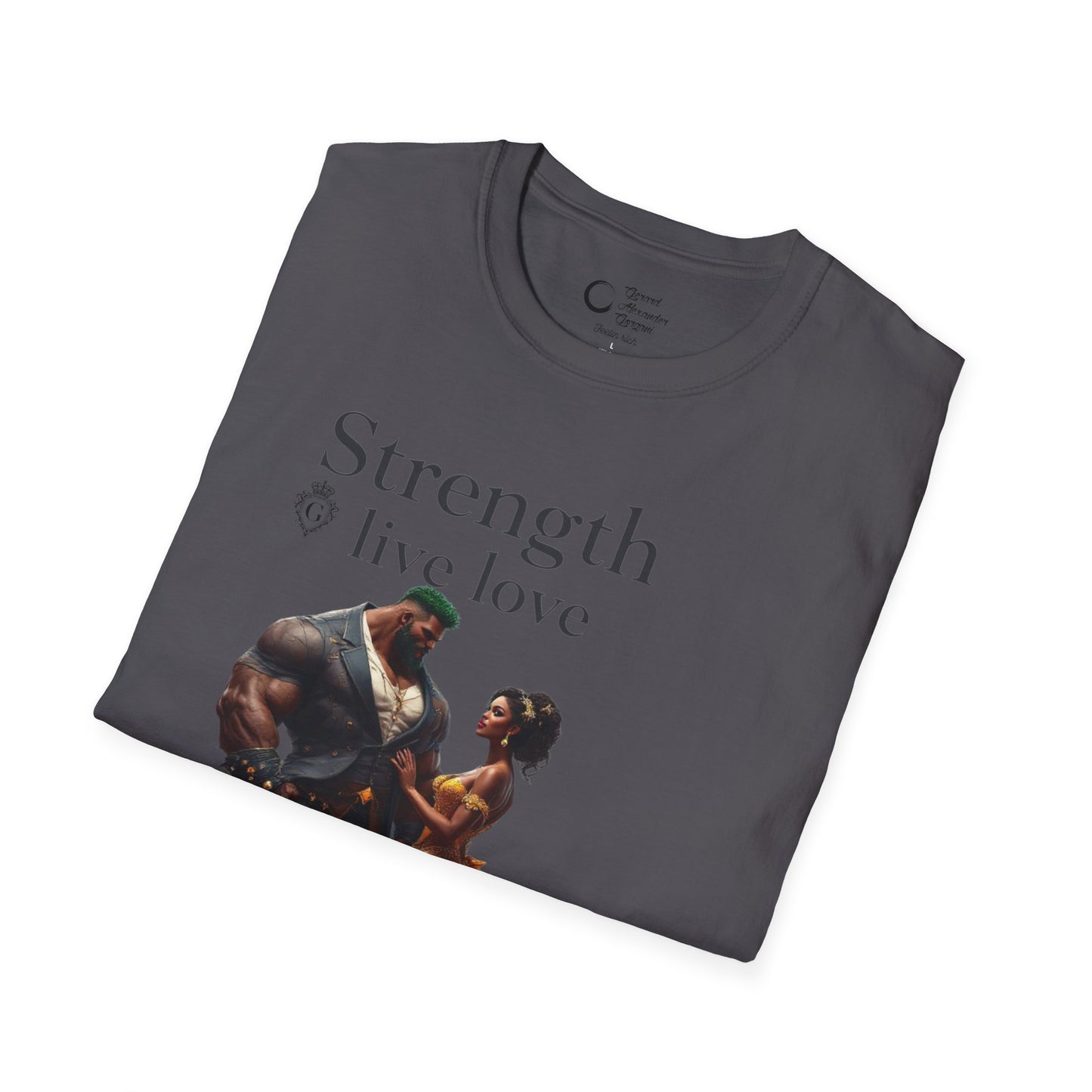 Strength Live Love by G.A.Gorganin Unisex Softstyle T-Shirt - Inspirational Graphic Tee
