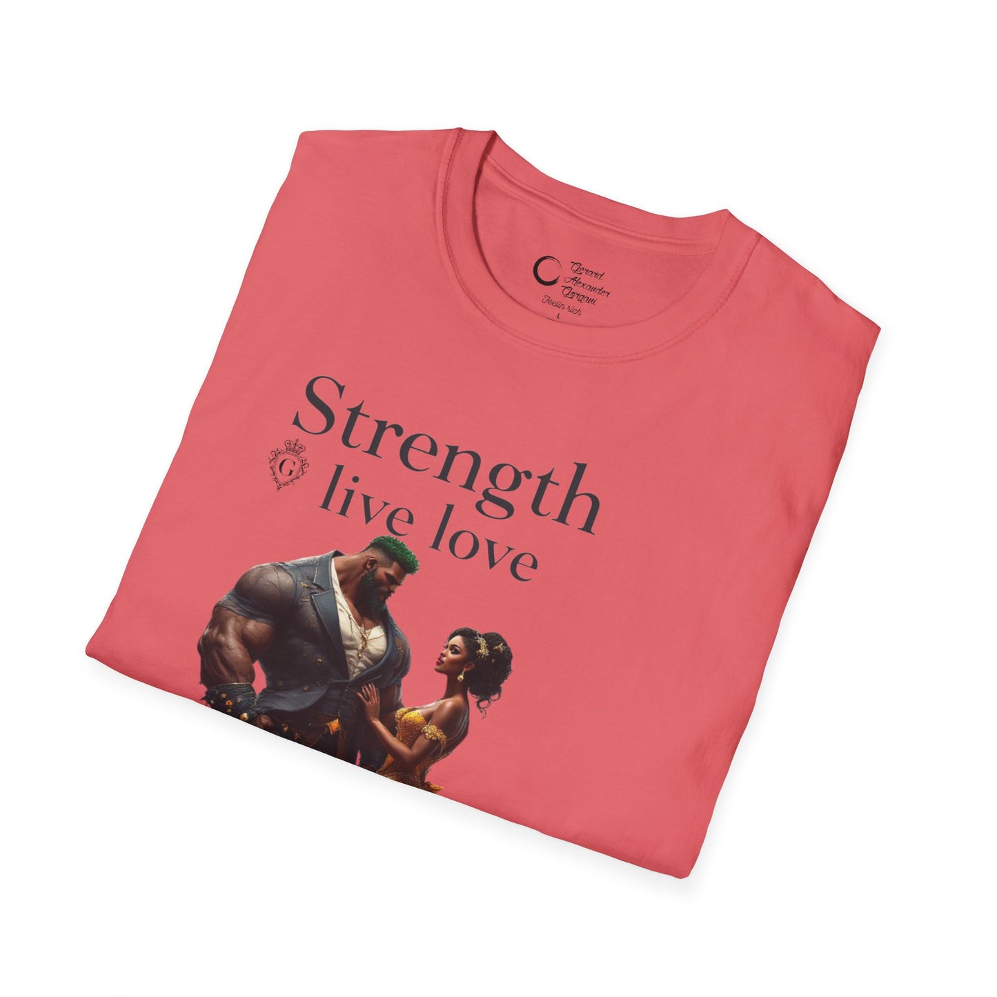Strength Live Love by G.A.Gorganin Unisex Softstyle T-Shirt - Inspirational Graphic Tee