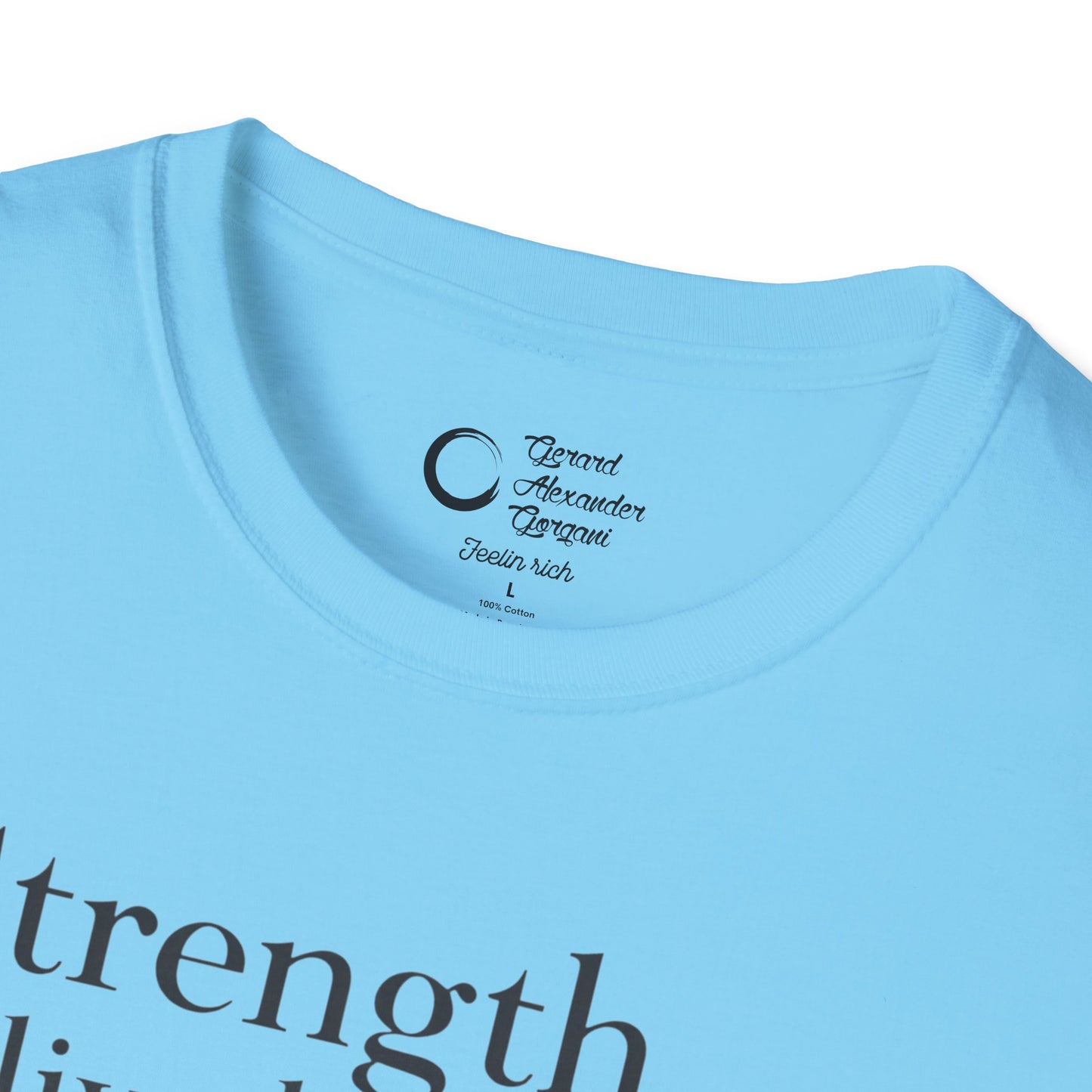 Strength Live Love by G.A.Gorganin Unisex Softstyle T-Shirt - Inspirational Graphic Tee