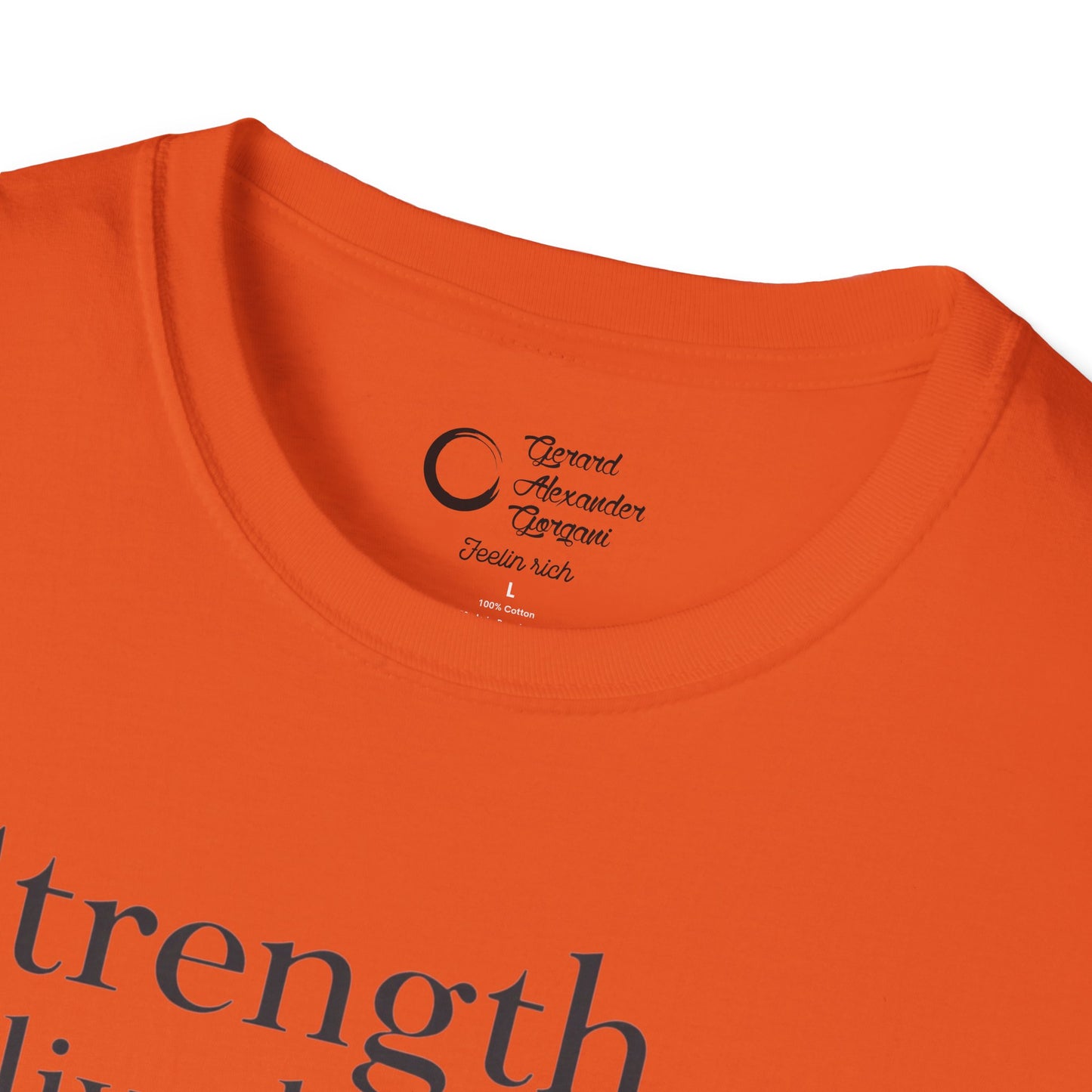 Strength Live Love by G.A.Gorganin Unisex Softstyle T-Shirt - Inspirational Graphic Tee
