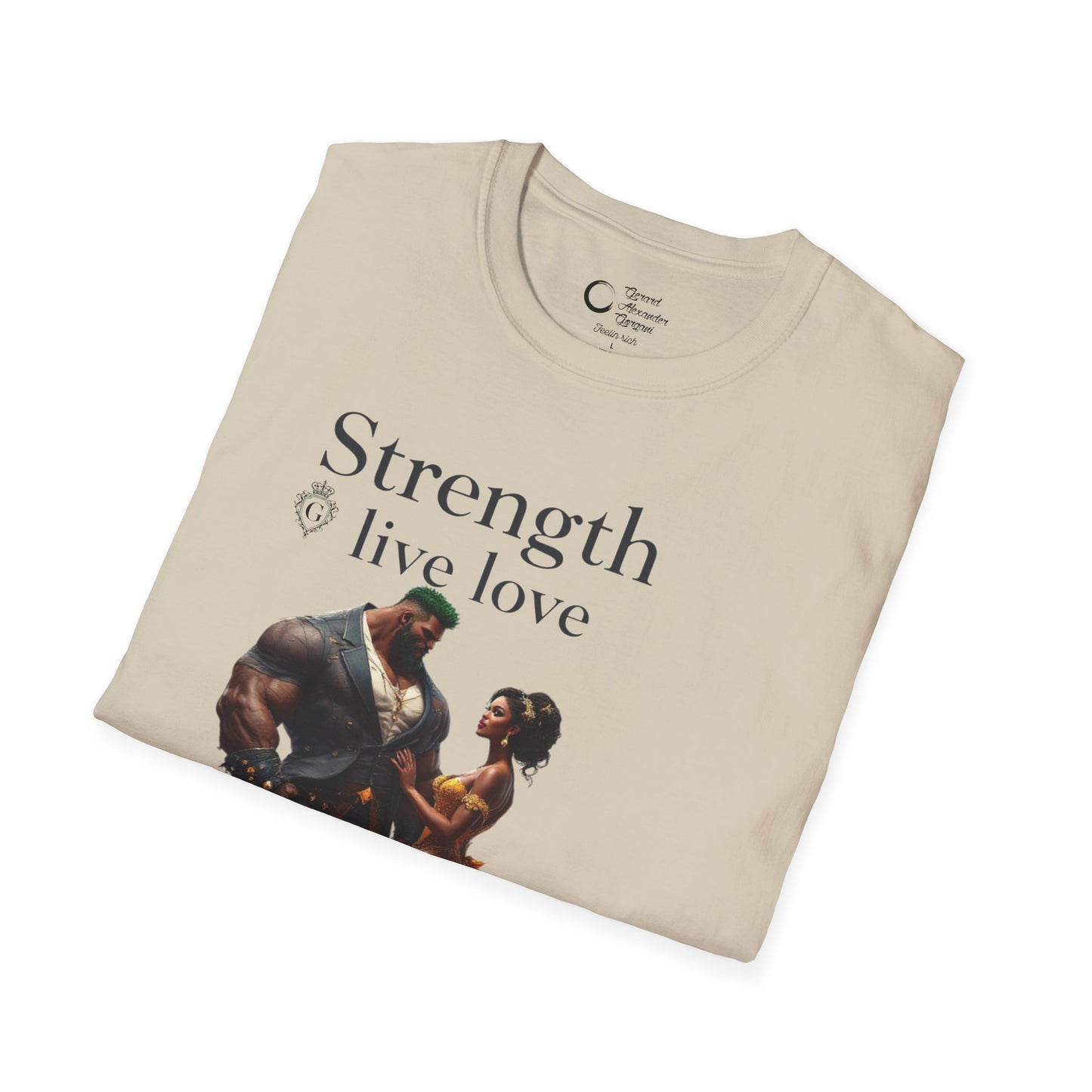 Strength Live Love by G.A.Gorganin Unisex Softstyle T-Shirt - Inspirational Graphic Tee