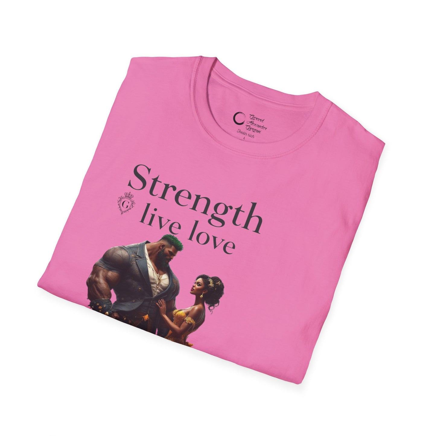 Strength Live Love by G.A.Gorganin Unisex Softstyle T-Shirt - Inspirational Graphic Tee