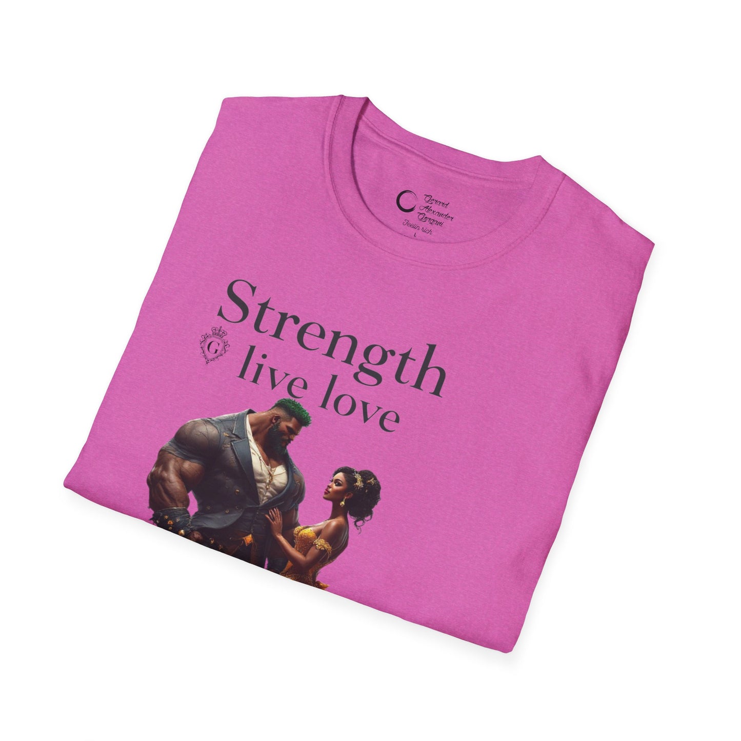 Strength Live Love by G.A.Gorganin Unisex Softstyle T-Shirt - Inspirational Graphic Tee